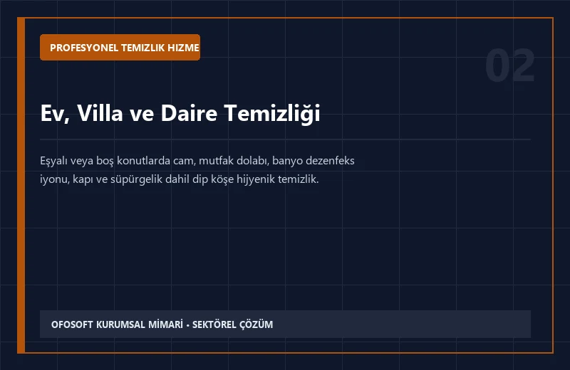 Ev, Villa ve Daire Temizliği