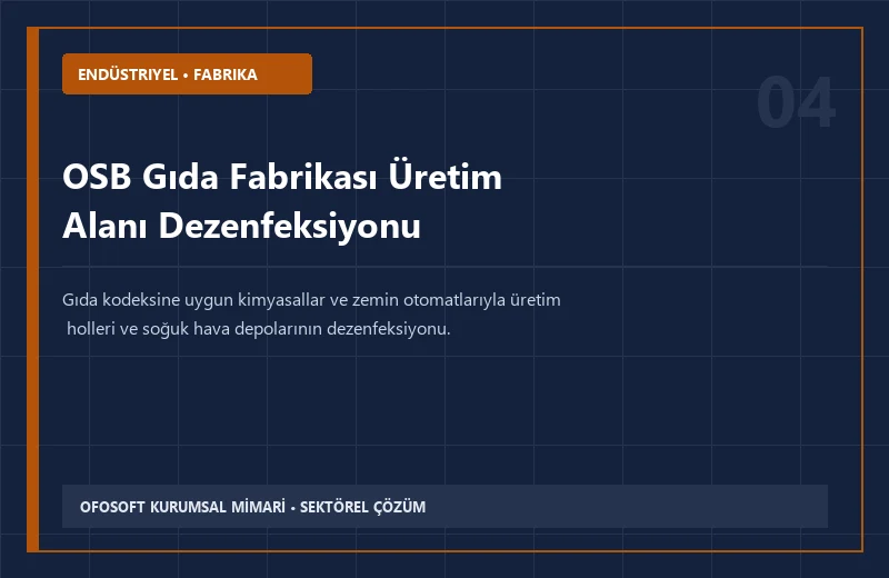 OSB Gıda Fabrikası Üretim Alanı Dezenfeksiyonu