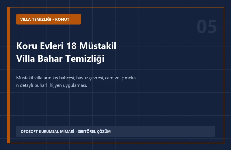 Koru Evleri 18 Müstakil Villa Bahar Temizliği